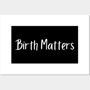 Birth Matters Posters and Art